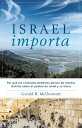 Israel Importa Por qu? los cristianos debemos pensar de manera distinta sobre el pueblo de Israel y su tierra