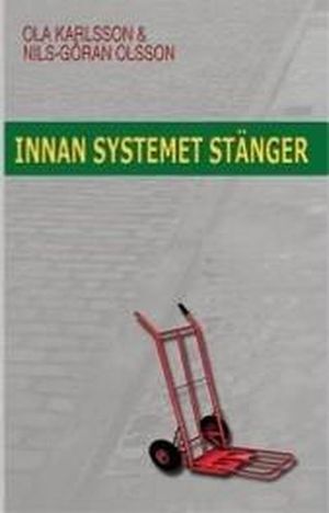 Innan systemet stänger