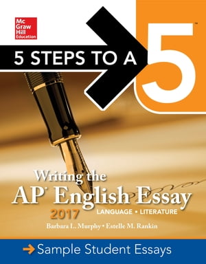 Writing the AP English Essay 2017【電子書籍】 Barbara L. Murphy