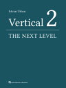 楽天楽天Kobo電子書籍ストアVertical 2: The Next Level of Hard and Soft Tissue Augmentation【電子書籍】[ Istvan Urban ]