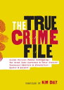 ŷKoboŻҽҥȥ㤨The True Crime File Serial Killers, Famous Kidnappings, Great Cons, Survivors & Their Stories, Forensics, Oddities & Absurdities, Quotes & QuizzesŻҽҡ[ Workman Publishing ]פβǤʤ1,175ߤˤʤޤ