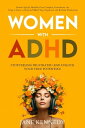 ŷKoboŻҽҥȥ㤨Women with ADHD: Stop Feeling Frustrated and Unlock Your True Potential! Female-Specific Methods Even Complete Scatterbrains Can Use to Focus a Distracted Mind, Stay Organized and Reclaim ProductivityŻҽҡ[ Jane Kennedy ]פβǤʤ150ߤˤʤޤ