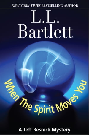 When The Spirit Moves YouŻҽҡ[ L.L. Bartlett ]