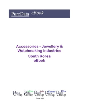Accessories - Jewellery & Watchmaking Industries in South Korea