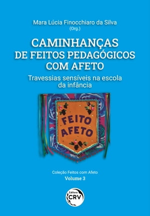 Caminhanças de feitos pedagógicos com afeto