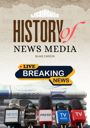 ŷKoboŻҽҥȥ㤨History of News MediaŻҽҡ[ Blake Carson ]פβǤʤ162ߤˤʤޤ