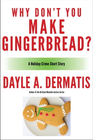 ŷKoboŻҽҥȥ㤨Why Dont You Make Gingerbread? Why Dont You Make Gingerbread?Żҽҡ[ Dayle A. Dermatis ]פβǤʤ111ߤˤʤޤ