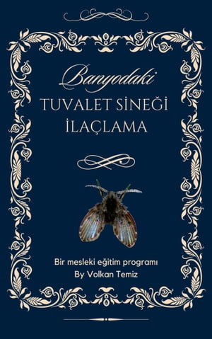 Banyo Tuvalet Sinekleri İle Mücadele Teknikleri, Tuvalet Sineği İlaçlama Nasıl Yapılır?