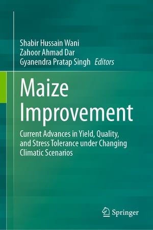 ŷKoboŻҽҥȥ㤨Maize Improvement Current Advances in Yield, Quality, and Stress Tolerance under Changing Climatic ScenariosŻҽҡۡפβǤʤ21,878ߤˤʤޤ