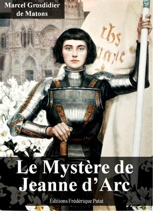 Le Mystère de Jeanne d'Arc