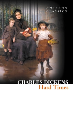 Hard Times (Collins Classics)