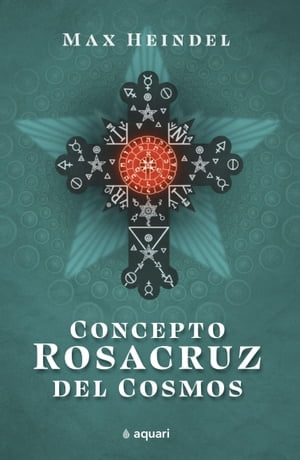 Concepto Rosacruz del Cosmos【電子書籍】[ 