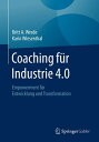 Coaching fu?r Industrie 4.0 Empowerment f?r Entwicklung und Transformation