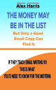 The Money May Be In The List. But Only A Good Email Copy Can Find It -- If They Teach Email Writing 101, This Is What You’d Need To Know For The Midterm. If they teach Email Writing 101, this is what you’d need to know for the midter【電子書籍】