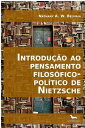 ŷKoboŻҽҥȥ㤨Introdu??o ao pensamento filos?fico-pol?tico de NietzscheŻҽҡ[ Nathany A. W. Belmaia ]פβǤʤ56ߤˤʤޤ