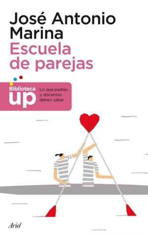 Escuela de parejas【電子書籍】[ Jos? Antonio Marina ]