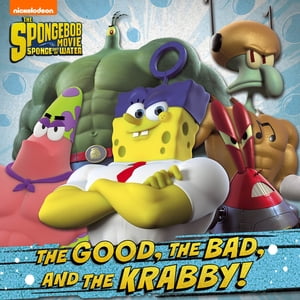 The Good, the Bad, and the Krabby (The SpongeBob Movie: Sponge Out of Water in 3D)