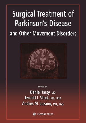 Surgical Treatment of Parkinson’s Disease and Other Movement Disorders【電子書籍】