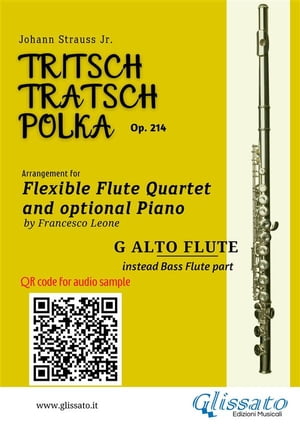 G alto flute(instead Bass Flute) part of "Tritsch-Tratsch-Polka" Flute Quartet sheet music