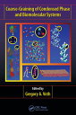 Coarse-Graining of Condensed Phase and Biomolecular Systems【電子書籍】