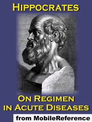 On Regimen In Acute Diseases (Mobi Classics)