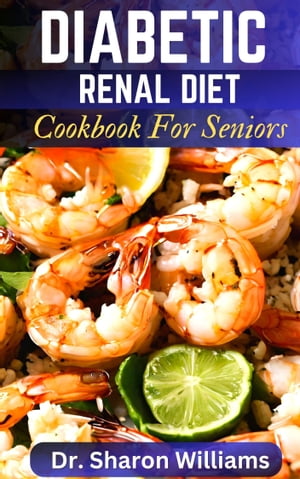 DIABETIC RENAL RECIPES COOKBOOK FOR SENIORS