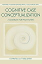 Cognitive Case Conceptualization A Guidebook for Practitioners