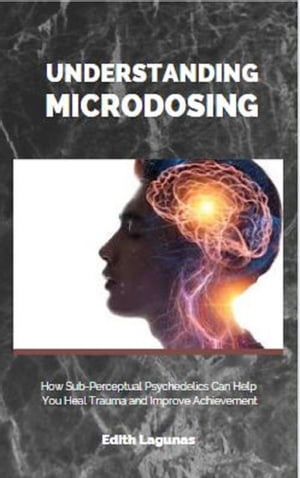 UNDERSTANDING MICRODOSING