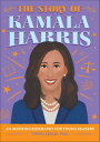 The Story of Kamala Harris An Inspiring Biography for Young Readers【電子書籍】[ Tonya...