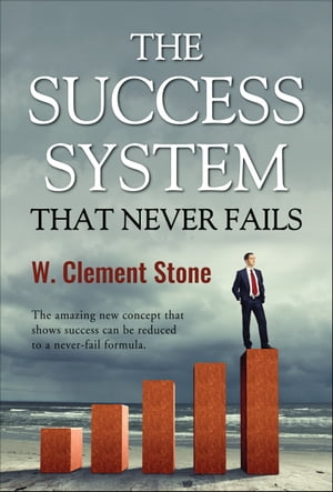 The Success System that Never Fails