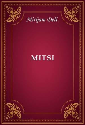 Mitsi【電子書籍】[ Mirjam Deli ](3)