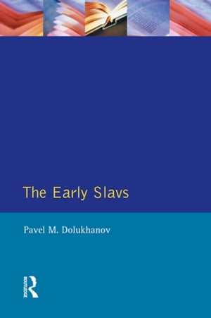 The Early Slavs