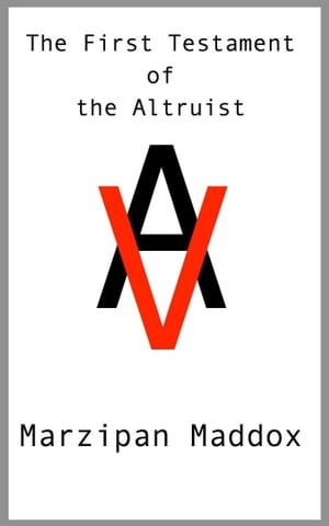 The First Testament of the Altruist