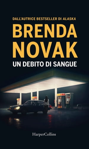 Un debito di sangue【電子書籍】[ Brenda Novak ]