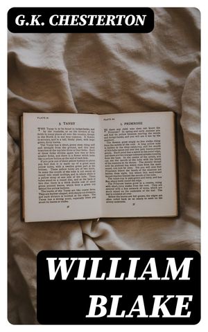 William Blake【電子書籍】[ G.K. Chesterton