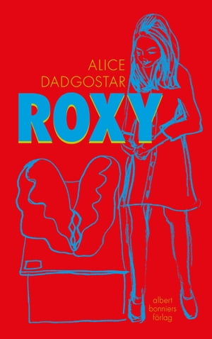 Roxy【電子書籍】[ Alice Dadgostar ]