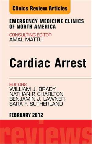 ŷKoboŻҽҥȥ㤨Cardiac Arrest, An Issue of Emergency Medicine ClinicsŻҽҡ[ William J. Brady ]פβǤʤ11,843ߤˤʤޤ