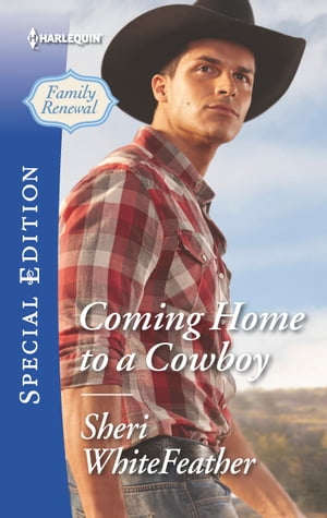 Coming Home to a Cowboy【電子書籍】[ Sheri