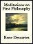 Meditations on First PhilosophyŻҽҡ[ Rene Descartes ]