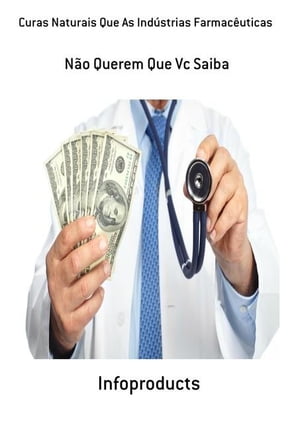 Curas Naturais Que As Indústrias Farmacêuticas Não Querem Que Vc Saiba