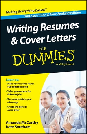 Writing Resumes and Cover Letters For Dummies - Australia / NZ【電子書籍】[ Amanda McCarthy ]
