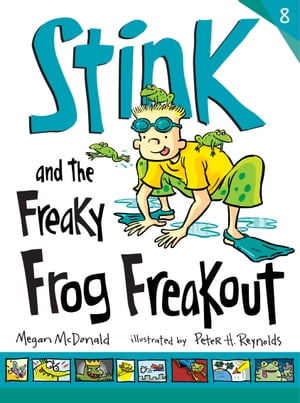 Stink and the Freaky Frog FreakoutŻҽҡ[ Megan McDonald ]