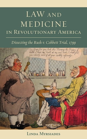 Law and Medicine in Revolutionary America