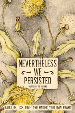 Nevertheless We Persisted