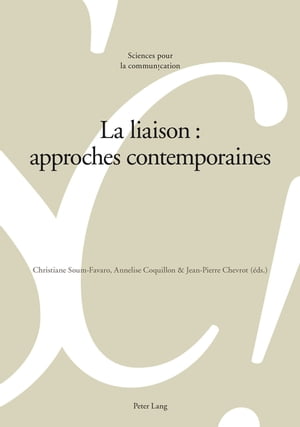 La liaison : approches contemporaines