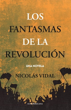 Los fantasmas de la revolución