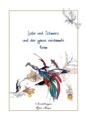 Liebe und Schmerz und der ganze verdammte Kram