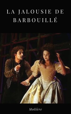 La Jalousie de Barbouill?【電子書籍】[ Moli?re ]