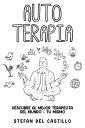 Auto Terapia: Descubre al Mejor Terapeuta del Mu