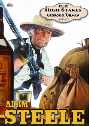Adam Steele 38: High StakesŻҽҡ[ George G. Gilman ]